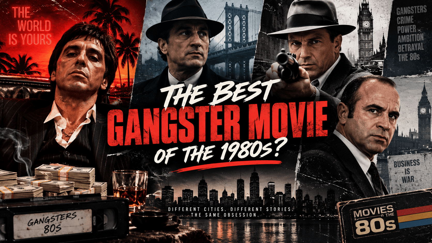 What Is the Best Gangster Movie of the 1980s?